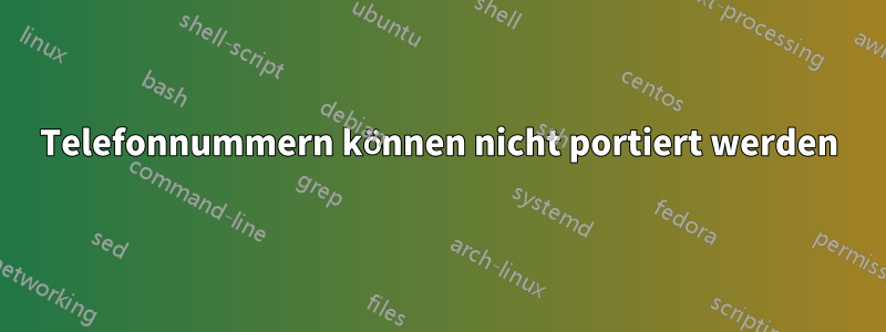 Telefonnummern können nicht portiert werden