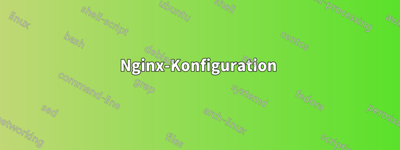 Nginx-Konfiguration