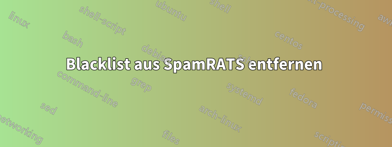 Blacklist aus SpamRATS entfernen