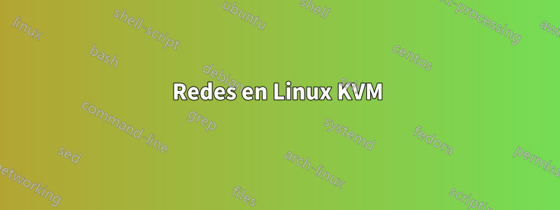 Redes en Linux KVM