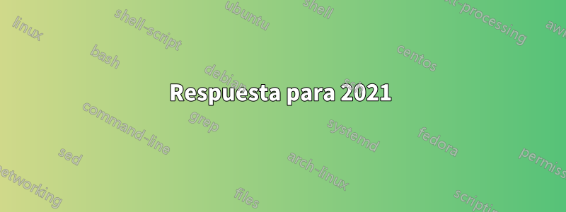 Respuesta para 2021