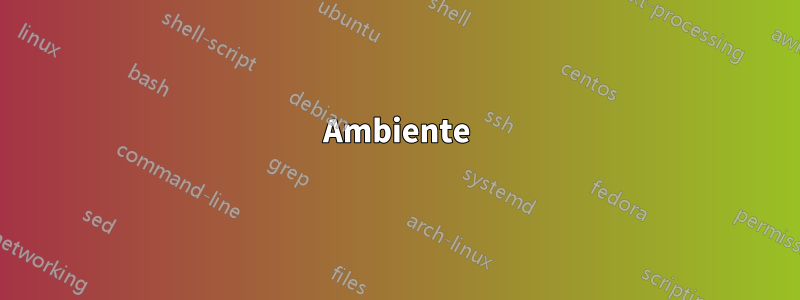 Ambiente