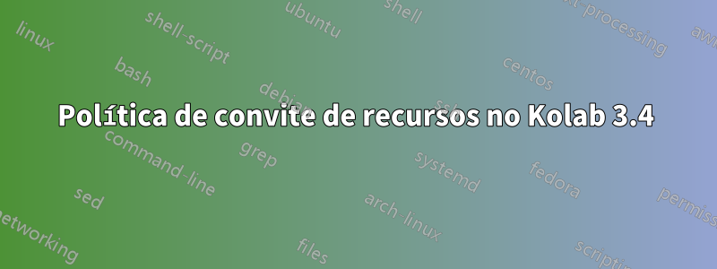 Política de convite de recursos no Kolab 3.4