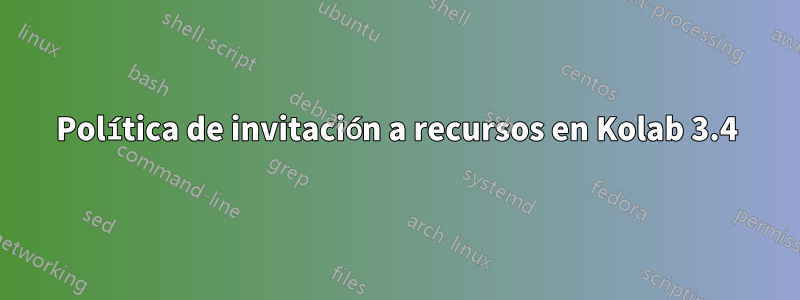 Política de invitación a recursos en Kolab 3.4