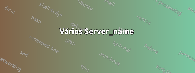 Vários Server_name