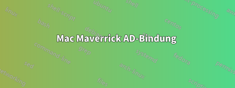 Mac Maverrick AD-Bindung