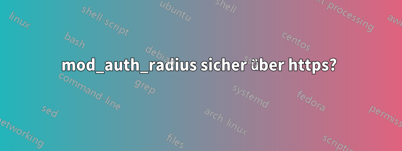 mod_auth_radius sicher über https?