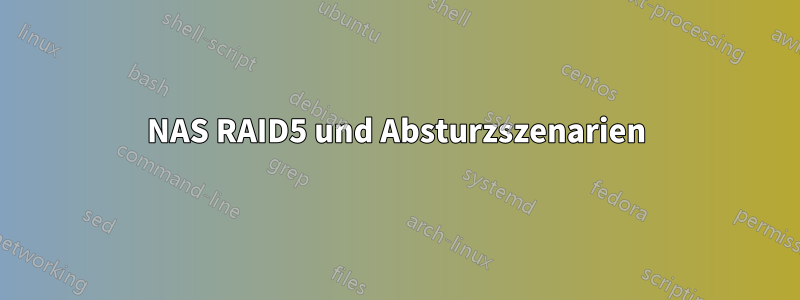 NAS RAID5 und Absturzszenarien