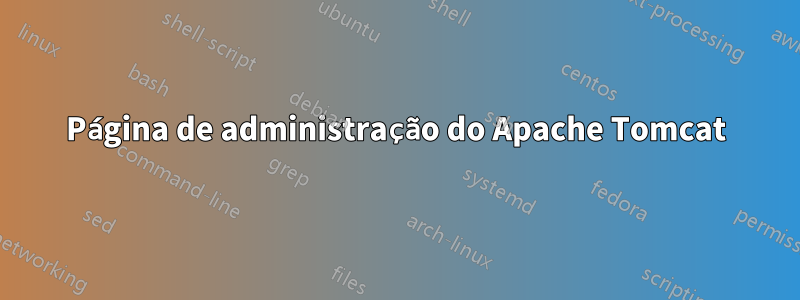 Página de administração do Apache Tomcat