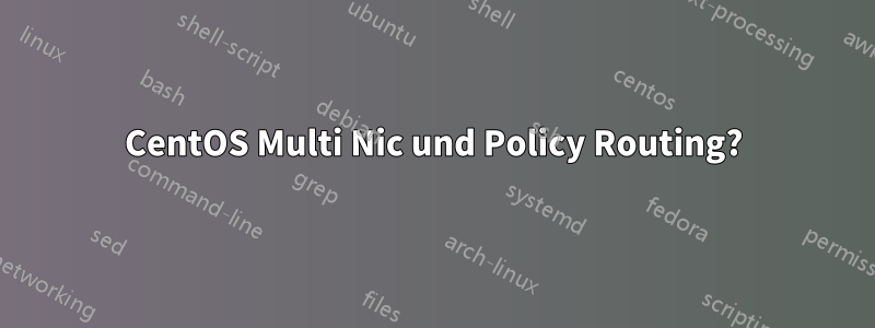 CentOS Multi Nic und Policy Routing?