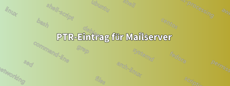 PTR-Eintrag für Mailserver