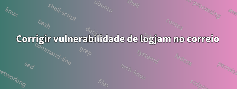 Corrigir vulnerabilidade de logjam no correio