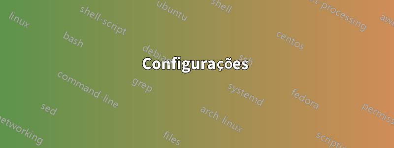 Configurações