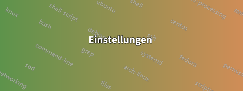 Einstellungen