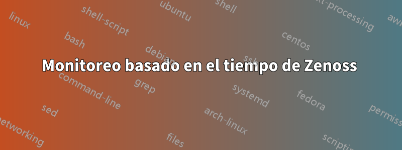 Monitoreo basado en el tiempo de Zenoss