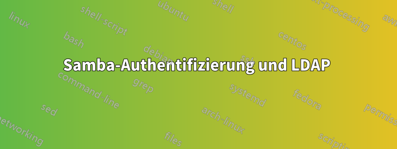 Samba-Authentifizierung und LDAP