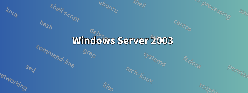 Windows Server 2003