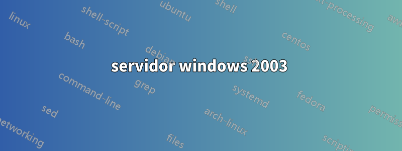 servidor windows 2003