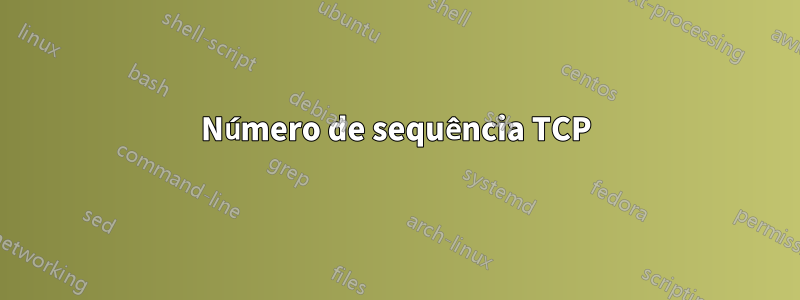 Número de sequência TCP