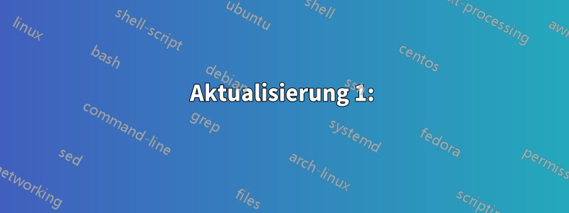 Aktualisierung 1: