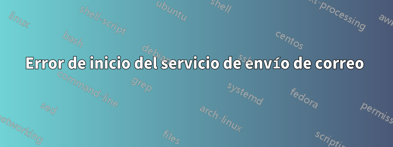 Error de inicio del servicio de envío de correo