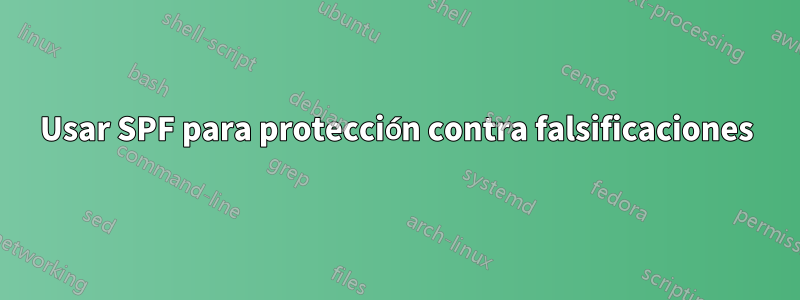 Usar SPF para protección contra falsificaciones