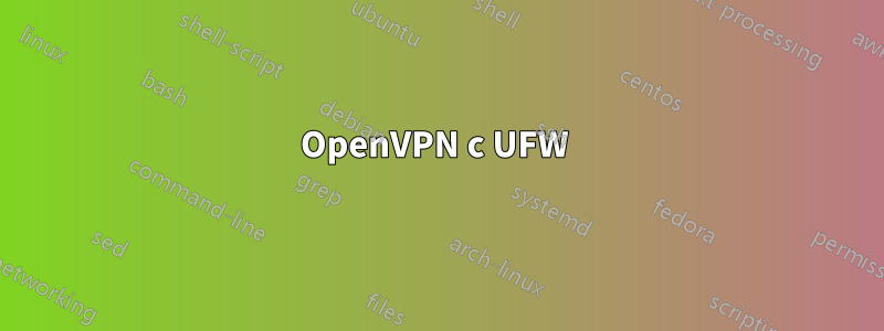 OpenVPN с UFW 