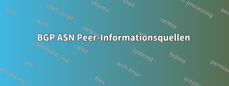 BGP ASN Peer-Informationsquellen