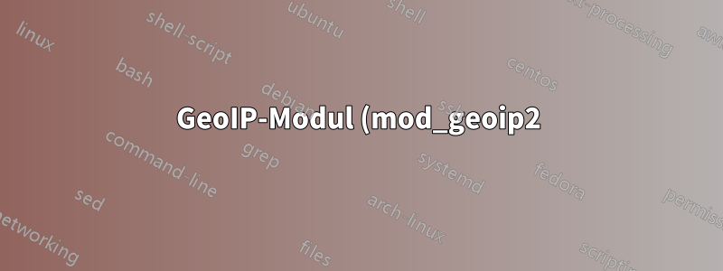GeoIP-Modul (mod_geoip2) und Amazon EC2 Ubuntu-Instanz