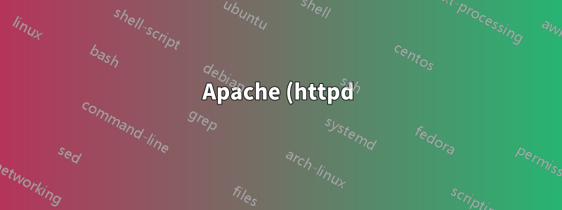 Apache (httpd) Probleme mit mpm_worker