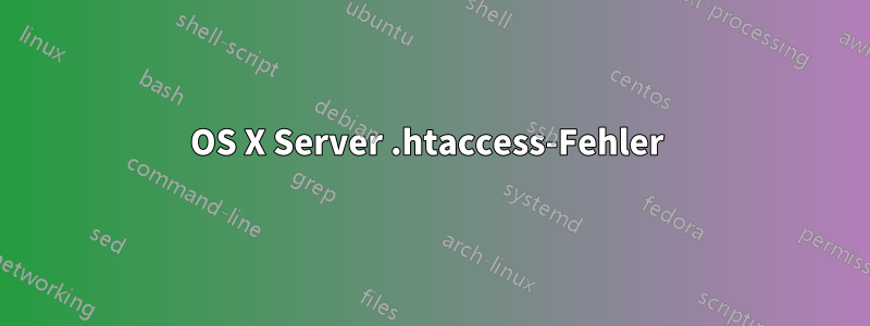 OS X Server .htaccess-Fehler 