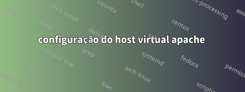 configuração do host virtual apache