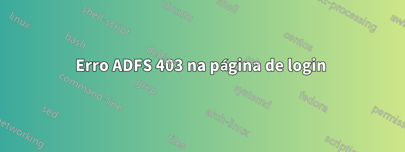 Erro ADFS 403 na página de login