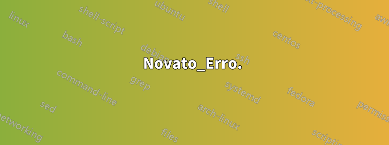 Novato_Erro.