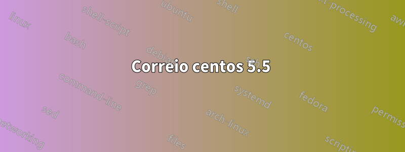 Correio centos 5.5