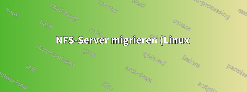 NFS-Server migrieren (Linux)