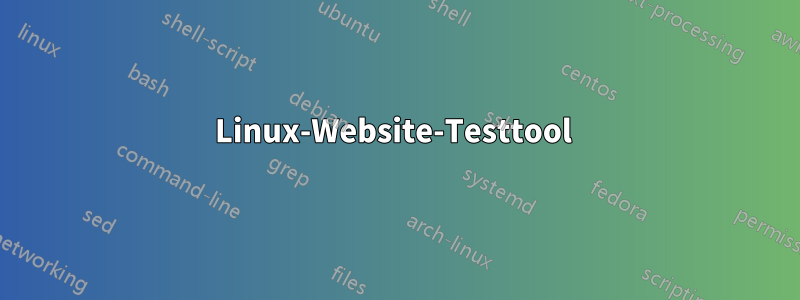 Linux-Website-Testtool 