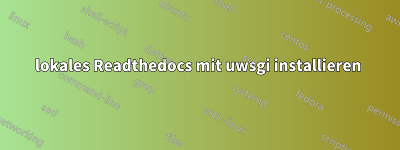 lokales Readthedocs mit uwsgi installieren