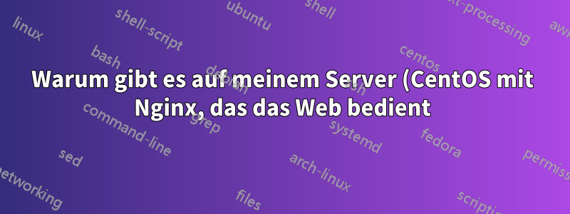 Warum gibt es auf meinem Server (CentOS mit Nginx, das das Web bedient) so viele „ss“-Prozesse?