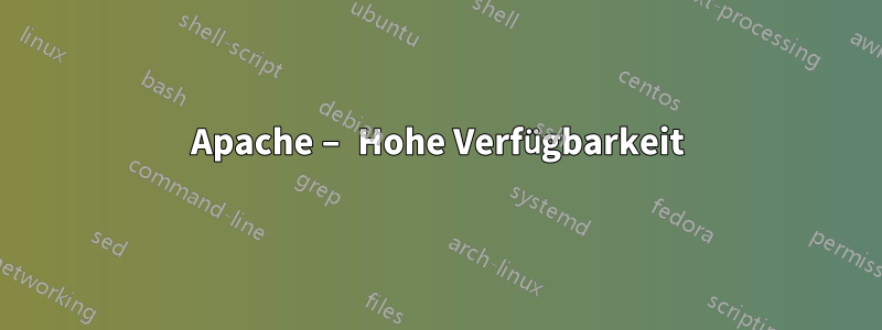 Apache – Hohe Verfügbarkeit