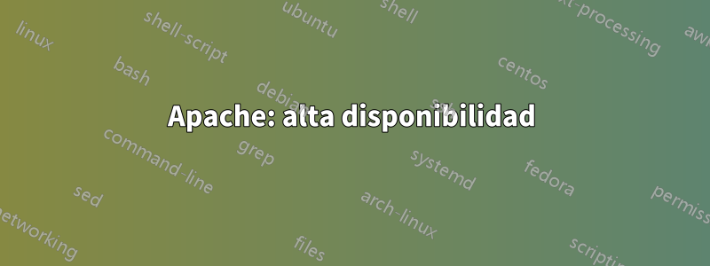 Apache: alta disponibilidad