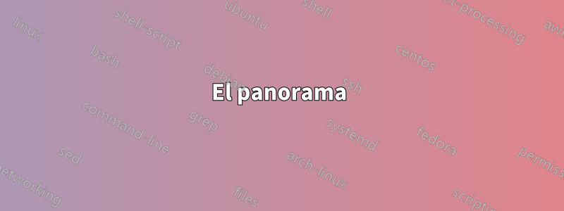 El panorama