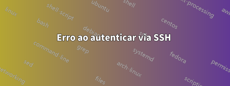 Erro ao autenticar via SSH