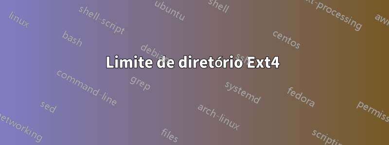 Limite de diretório Ext4