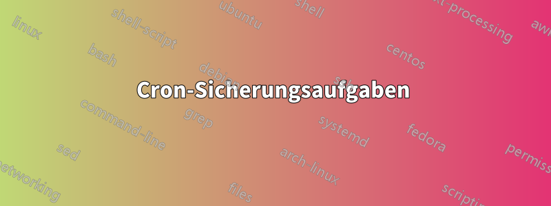 Cron-Sicherungsaufgaben