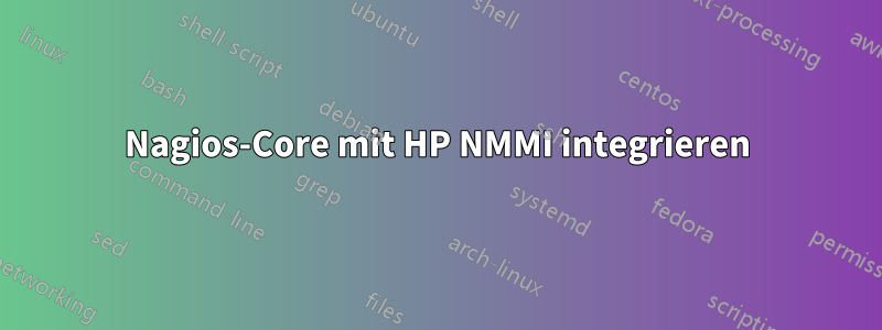 Nagios-Core mit HP NMMI integrieren