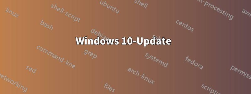Windows 10-Update 