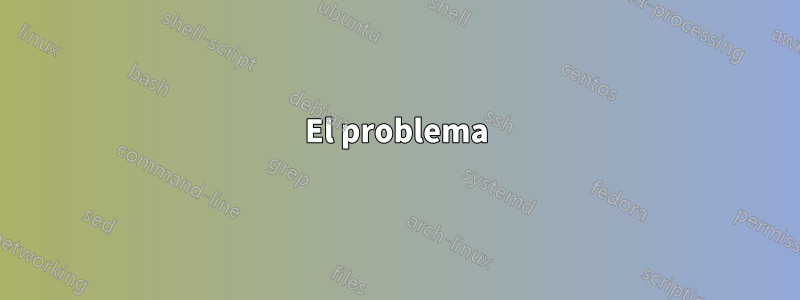 El problema