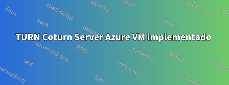 TURN Coturn Server Azure VM implementado