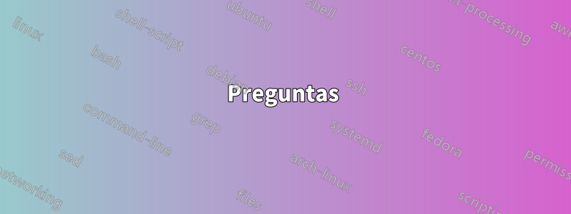 Preguntas